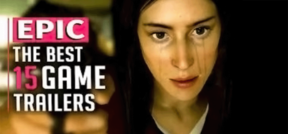 Amazing Game Trailers That Are Timeless