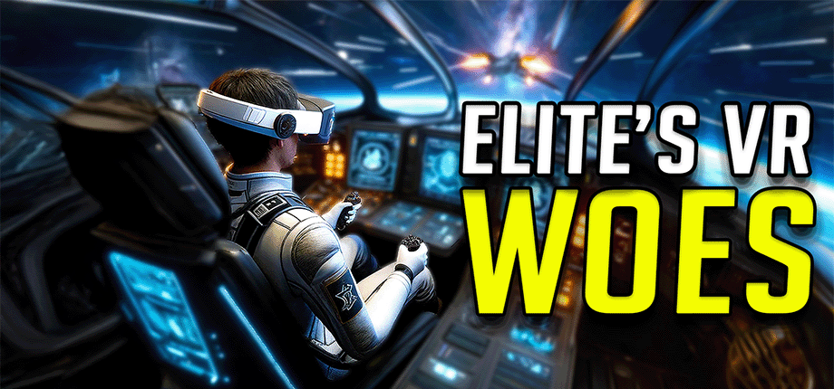 Elite Dangerous VR: From Brilliance to Heartbreak